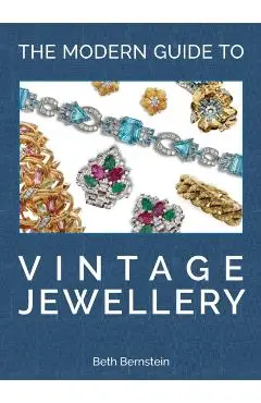 Modern Guide to Vintage Jewellery - Beth Bernstein