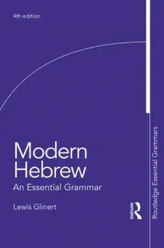Modern Hebrew: An Essential Grammar, Paperback/Lewis Glinert