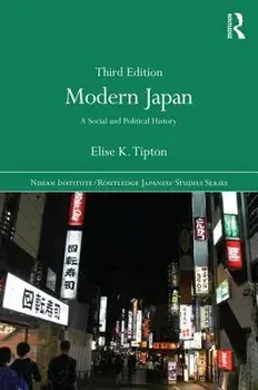 Modern Japan. A Social and Political History, Paperback/Elise K. Tipton
