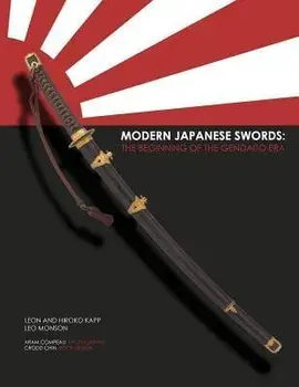 Modern Japanese Swords: The Beginning of the Gendaito era, Paperback/Hiroko Kapp
