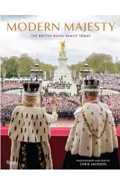 Modern Majesty: The British Royal Family Today - Chris Jackson