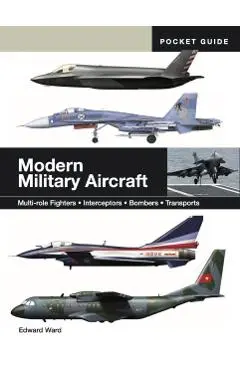 Modern Military Aircraft - Edward Ward