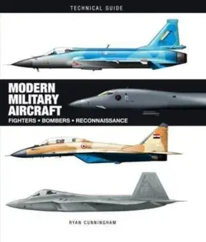 Modern Military Aircraft, Hardback/Ryan Cunningham