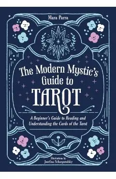 Modern Mystic’s Guide to Tarot - Mara Parra