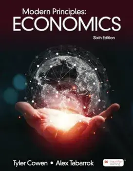 Modern Principles of Economics. Sixth Edition, Paperback/Tabarrok Alex