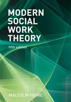 Modern Social Work Theory, Paperback/Malcolm Payne