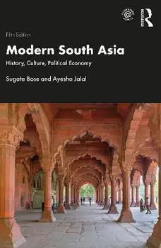 Modern South Asia. History, Culture, Political Economy, 5 ed, Paperback/Ayesha Jalal
