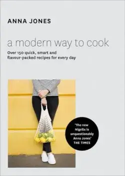 Modern Way to Cook, Hardcover/Anna Jones