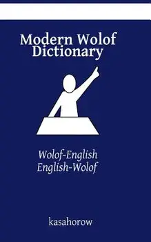 Modern Wolof Dictionary: Wolof-English, English-Wolof, Paperback/Kasahorow