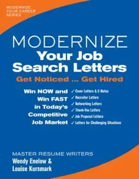 Modernize Your Job Search Letters: Get Noticed Get Hired, Paperback/Wendy S. Enelow