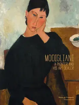 Modigliani: A Painter and His Art Dealer, Hardback/Marie-Amelie Senot