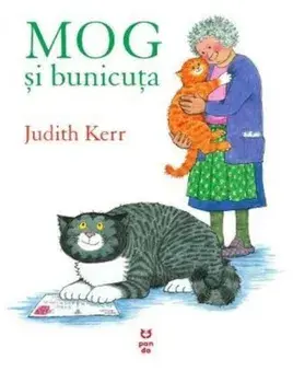 Mog si bunicuta/Judith Kerr