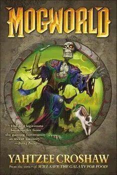 Mogworld, Paperback/Yahtzee Croshaw