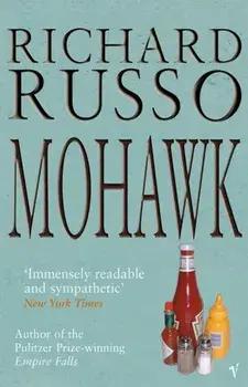 Mohawk, Paperback/Richard Russo