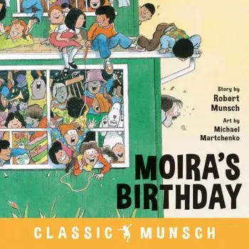 Moira's Birthday, Paperback/Robert Munsch