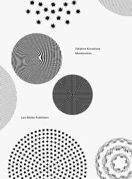Moiremotion, Hardcover/Takahiro Kurashima