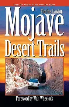 Mojave Desert Trails, Paperback/Florine Lawlor