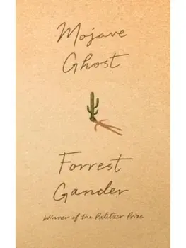 Mojave Ghost, Paperback/Forrest Gander