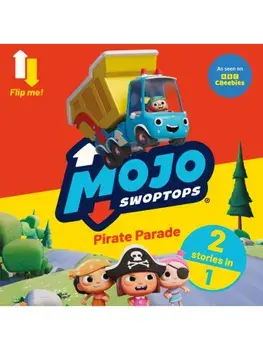 Mojo Swoptops: 2 in 1 Story Collection, Paperback/Mojo Swoptops