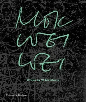 Mok Wei Wei: Works by W Architects, Hardcover/Mok Wei Wei