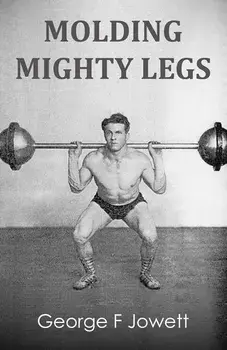 Molding Mighty Legs: (Original Version, Restored), Paperback/George F. Jowett