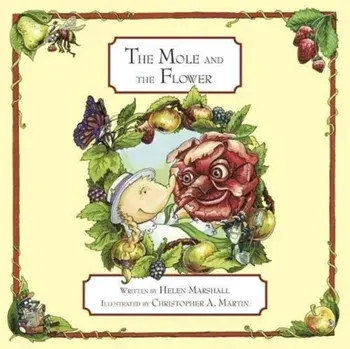 Mole and The Flower, Paperback/Helen Marshall
