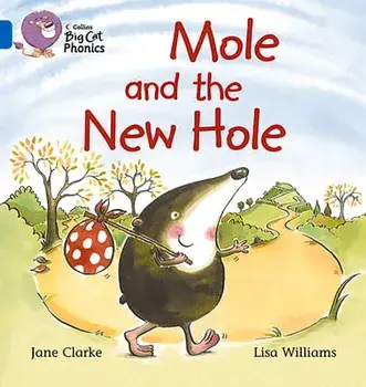 Mole and the New Hole, Paperback/Jane Clarke