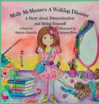 Molly McMaster's A Walking Disaster A Story about Determination and Being Yourself, Hardcover/Sharon Giannini