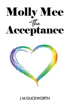 Molly Mee: The Acceptance, Paperback/J M Duckworth