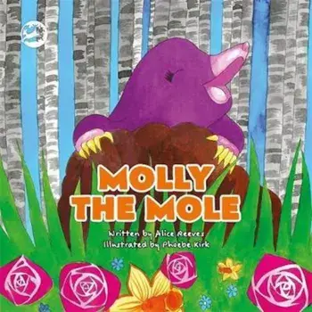 Molly the Mole, Paperback/Alice Reeves