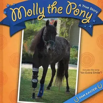 Molly the Pony: A True Story, Hardcover/Pam Kaster