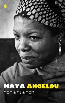 Mom and Me and Mom, Paperback/Dr Maya Angelou