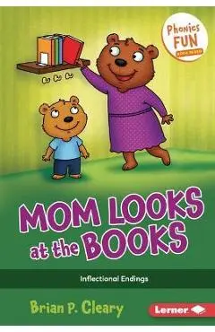Mom Looks at the Books: Inflectional Endings - Brian P. Cleary