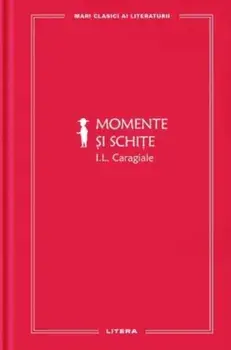 Momente si schite/I.L. Caragiale