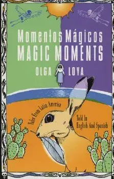 Momentos M gicos/Magic Moments, Paperback/Olga Loya