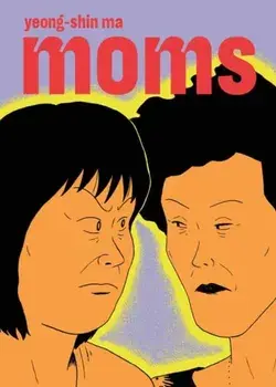 Moms, Paperback/Yeong-Shin Ma