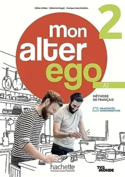 Mon alter ego 2 - Livre de l'eleve (A2), Paperback/Celine HIMBER