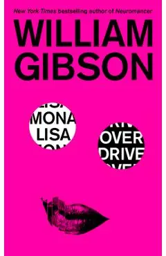 Mona Lisa Overdrive - William Gibson
