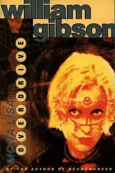 Mona Lisa Overdrive/WilliamGibson
