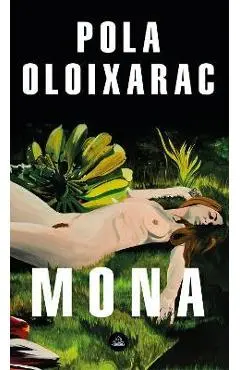 Mona (Spanish Edition) - Pola Oloixarac