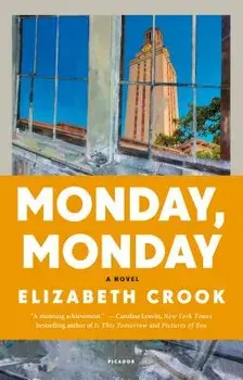 Monday, Monday, Paperback/Elizabeth Crook