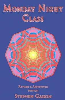 Monday Night Class, Paperback/Stephen Gaskin