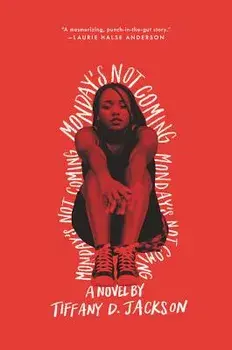 Monday's Not Coming, Paperback/Tiffany D. Jackson