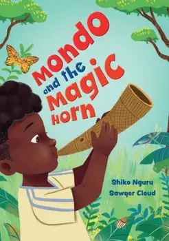 Mondo and the Magic Horn. Fluency 2, Paperback/Sawyer Cloud