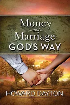 Money and Marriage God's Way, Paperback/Howard Dayton