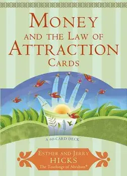 Money, and the Law of Attraction Cards: A 60-Card Deck, Plus Dear Friends Card/Esther Hicks