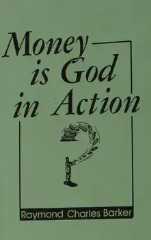 Money is God in Action, Paperback/Raymond C. Barker