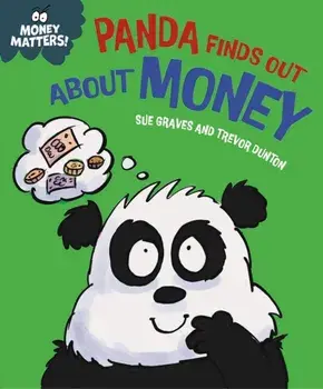 Money Matters: Panda Finds Out About Money, Hardback/Sue Graves