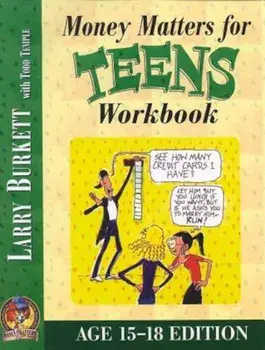 Money Matters Workbook for Teens (Ages 15-18), Paperback/Larry Burkett