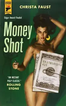 Money Shot, Paperback/Christa Faust